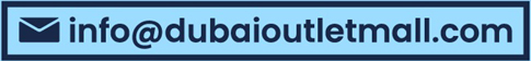 info@dubaioutletmall.com