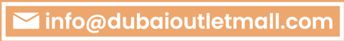 info@dubaioutletmall.com