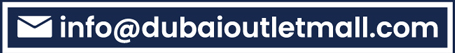 info@dubaioutletmall.com