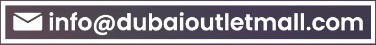 info@dubaioutletmall.com